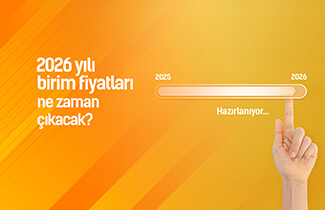 2026 Yılı Birim Fiyatları Ne Zaman Yayınlanacak?