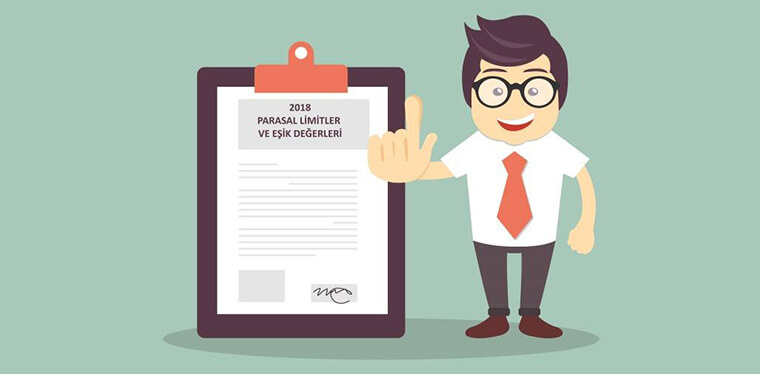 2018 Yılı Parasal Limitleri ve Eşik Değerleri Yayınlandı 2018 Yılı Parasal Limitleri ve Eşik Değerleri Yayınlandı
