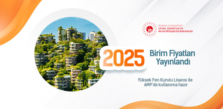 2025 Birim Fiyatları Çıktı! Yeni Pozlar AMP’de Kullanıma Hazır