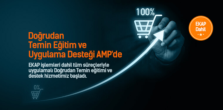 Doğrudan Temin Alımları Eğitim ve Uygulama Desteği AMP'de (EKAP destekli)