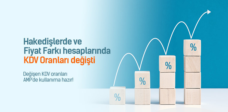 Hakedişlerde ve Fiyat Farkı hesaplarında KDV Oranları değişti Hakedişlerde ve Fiyat Farkı hesaplarında KDV Oranları değişti