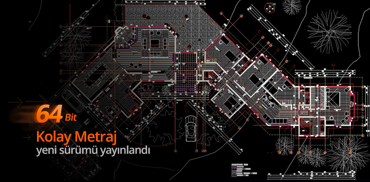 Kolay Metraj’ın 64 Bitlik Yeni Sürümü Yayınlandı Kolay Metraj’ın 64 Bitlik Yeni Sürümü Yayınlandı